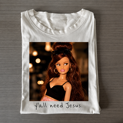 Mama Faith Tee Y'all Need Jesus