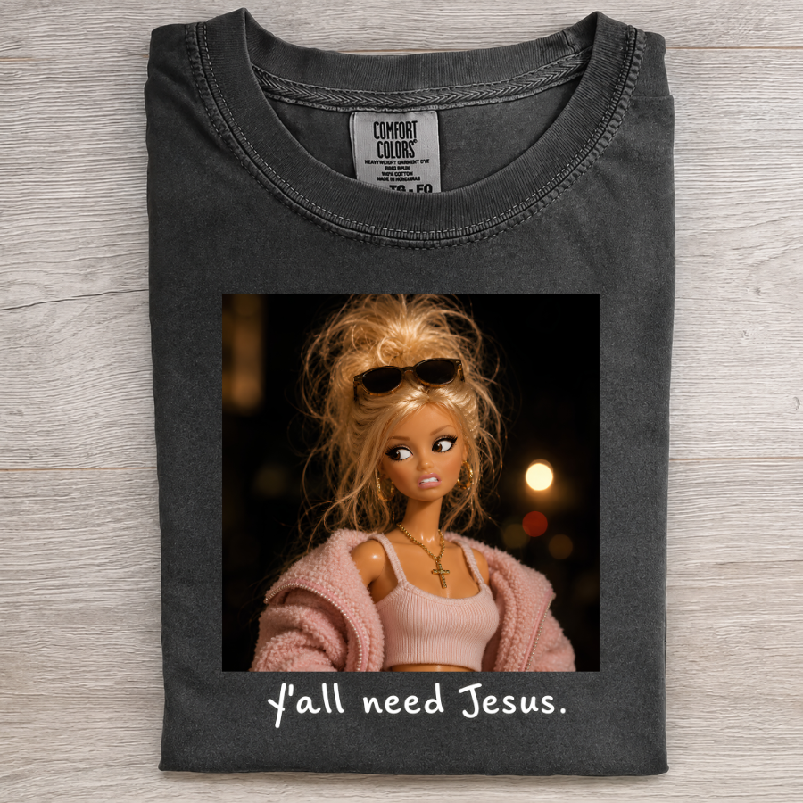 Girl Faith Tee Y'all Need Jesus