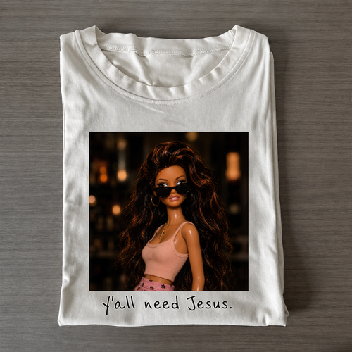 Glam Girl Faith Tee Y'all Need Jesus