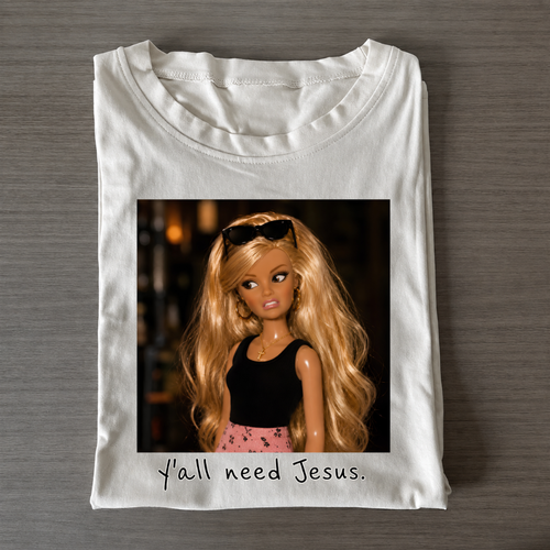 Blond  of Girl Faith Tee Y'all Need Jesus
