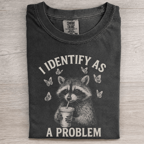 I Identify as A Problem - Patriot Level