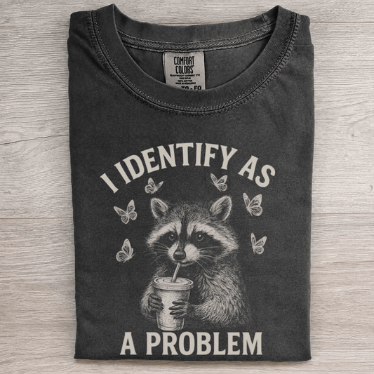 I Identify as A Problem - Patriot Level